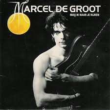 Marcel De Groot — Mag Ik Naar Je Kijken