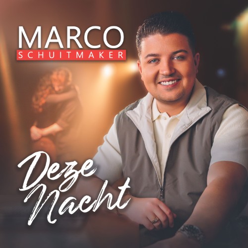 Marco Schuitmaker — Deze Nacht