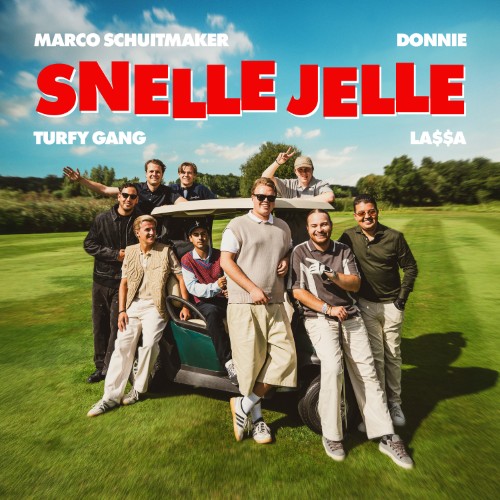 Marco Schuitmaker, Donnie, Turfy Gang, LA$$A — Snelle Jelle