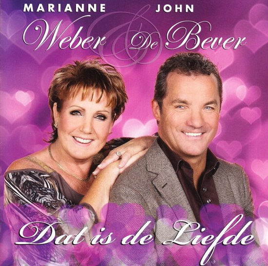 Marianne Weber & John de Bever — Dat Is De Liefde