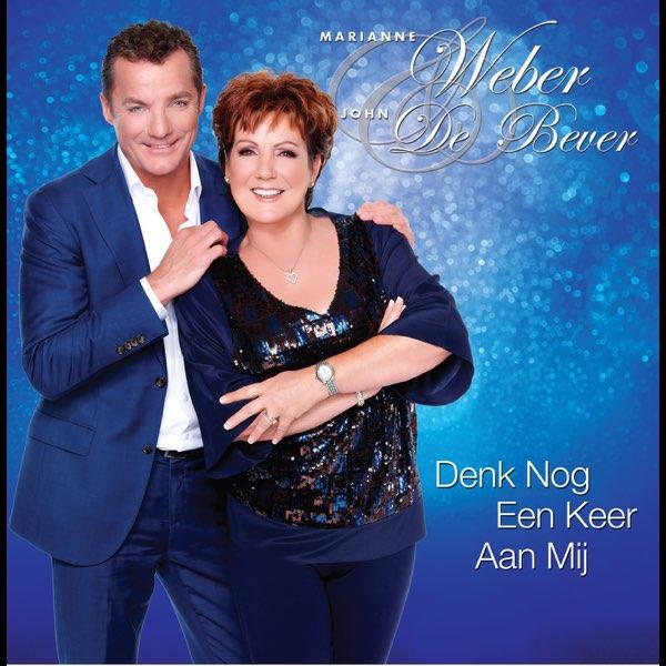 Marianne Weber & John de Bever — Denk Nog Een Keer Aan Mij