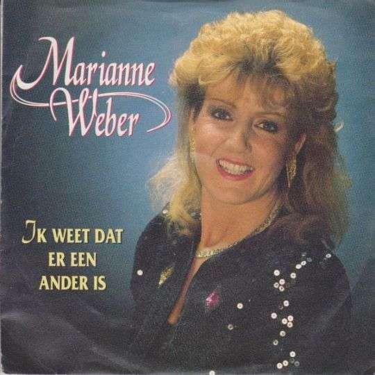 Marianne Weber — Ik Weet Dat Er Een Ander Is