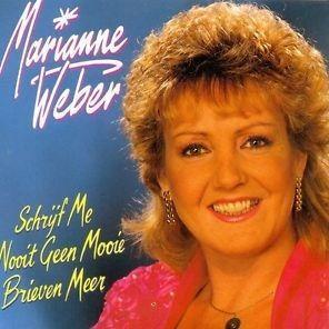 Marianne Weber — Schrijf Me Nooit Geen Mooie Brieven Meer