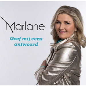 Marlane — Geef Mij Eens Antwoord