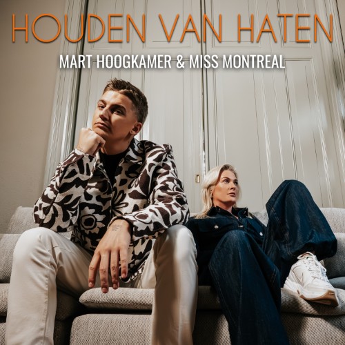 Mart Hoogkamer & Miss Montreal — Houden Van Haten