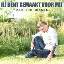 Mart Hoogkamer — Jij bent gemaakt voor mij