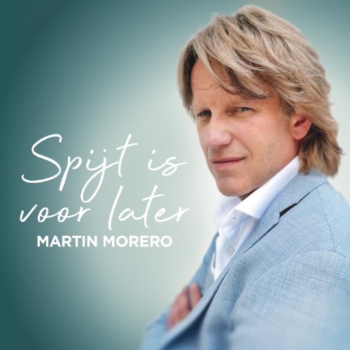 Martin Morero — Spijt Is Voor Later