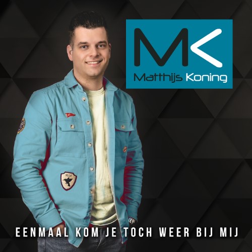 Matthijs Koning — Eenmaal kom je toch weer bij mij