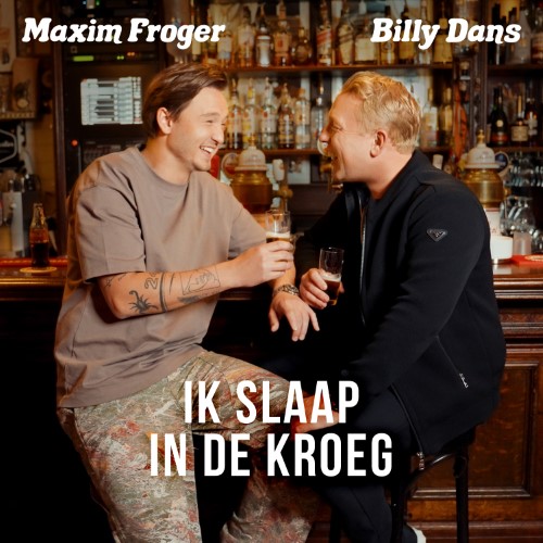 Maxim Froger en Billy Dans — Ik Slaap In De Kroeg