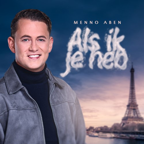 Menno Aben — Als Ik Je Heb