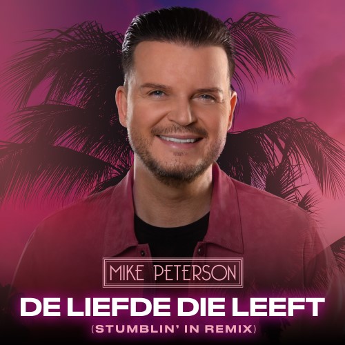 Mike Peterson — De Liefde Die Leeft