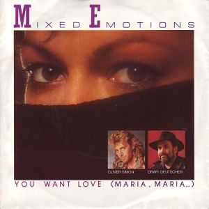 Mixed Emotions — You Want Love (Maria, Maria)