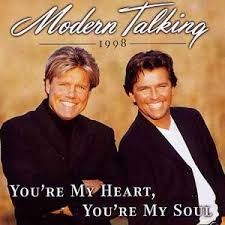 Modern Talking — You're my heart, you're my soul