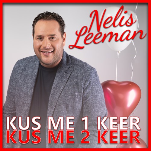 Nelis Leeman — Kus me 1 keer Kus me 2 keer