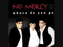 No Mercy — Where Do You Go