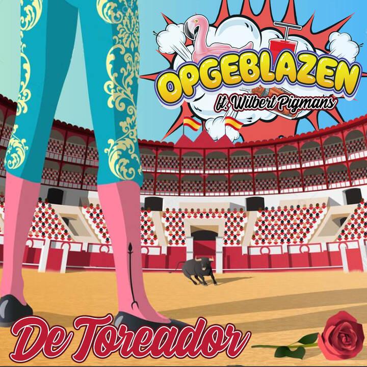 Opgeblazen ft. Wilbert Pigmans — De Toreador