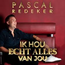 Pascal Redeker — Ik hou echt alles van jou