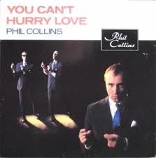 Phil Collins — You Can't Hurry Love