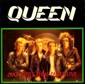 Queen — Crazy Little Thing Called Love
