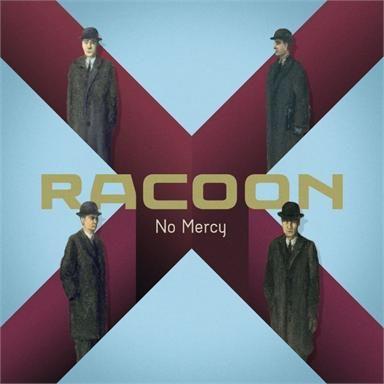 Racoon — No Mercy