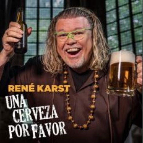 Rene Karst — Una Cerveza Por Favor