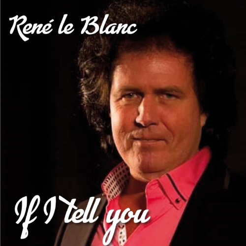 Rene le Blanc — If I tell you