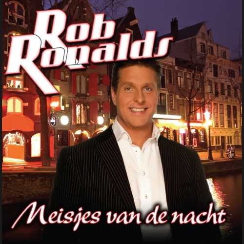 Rob Ronalds — Meisjes Van De Nacht
