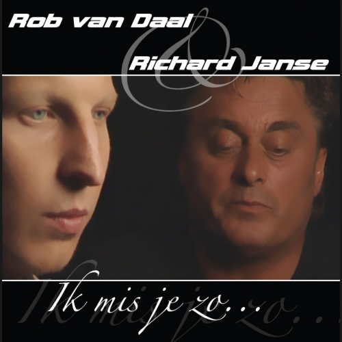 Rob Van Daal — Ik Mis Je Zo