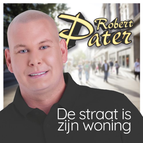 Robert Pater — De Straat Is Zijn Woning