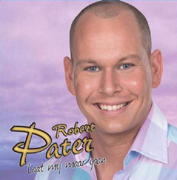 Robert Pater — Laat mij maar gaan