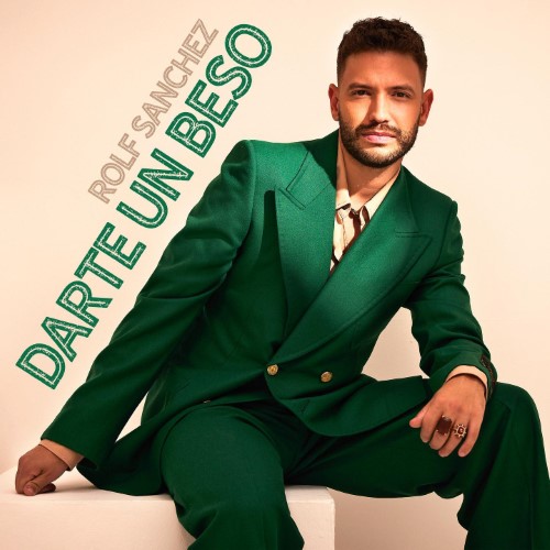 Rolf Sanchez — Darte Un Beso
