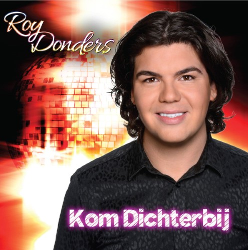 Roy Donders — Kom Dichterbij