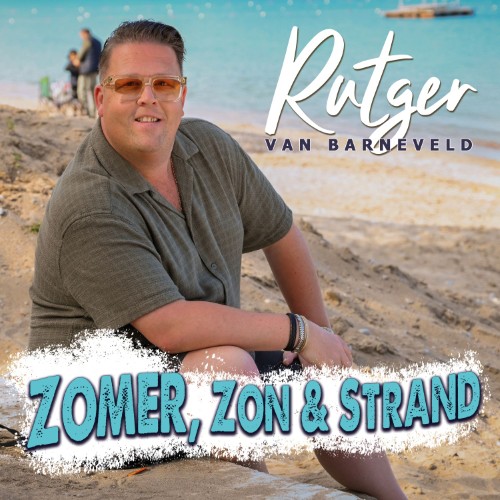 Rutger van Barneveld — Zomer, Zon, Strand 2.0
