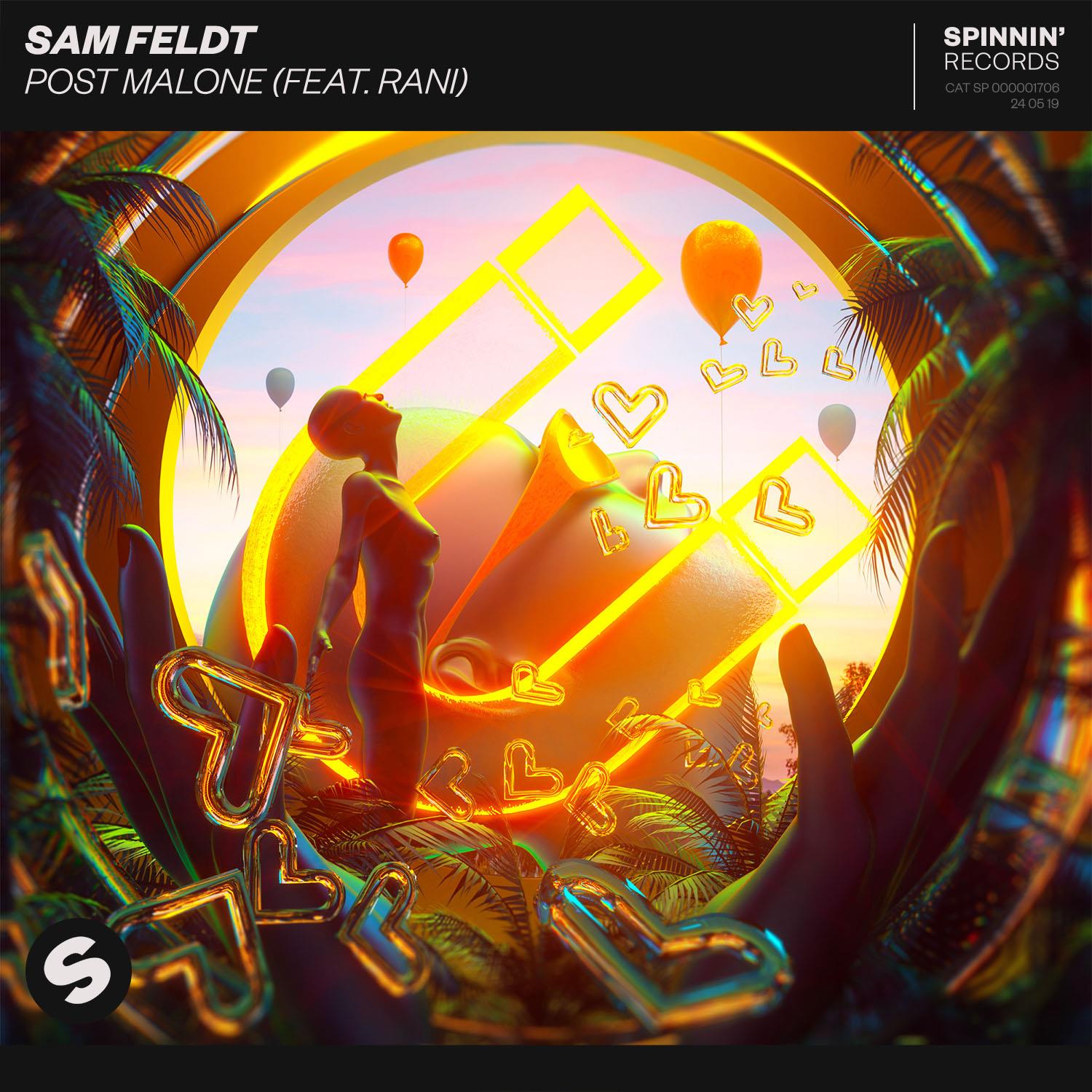 Sam Feldt feat. RANI — Post Malone