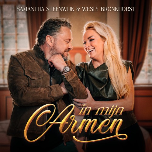 Samantha Steenwijk & Wesly Bronkhorst — In Mijn Armen