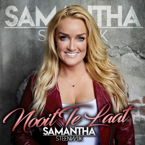 Samantha Steenwijk — Nooit Te Laat