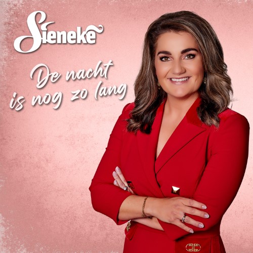 Sieneke — De Nacht Is Nog Zo Lang