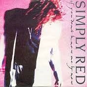 Simply Red — If You Don't Know Me By Now