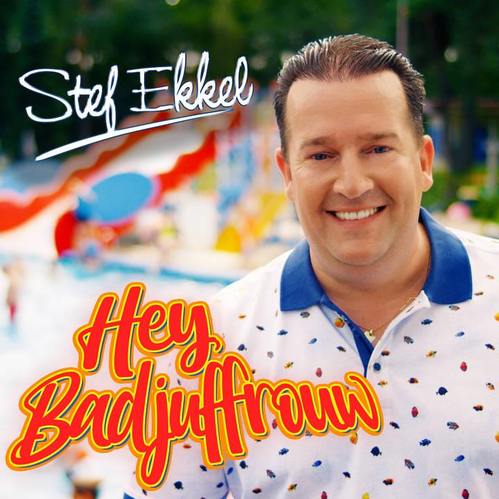 Stef Ekkel — Hey Badjuffrouw