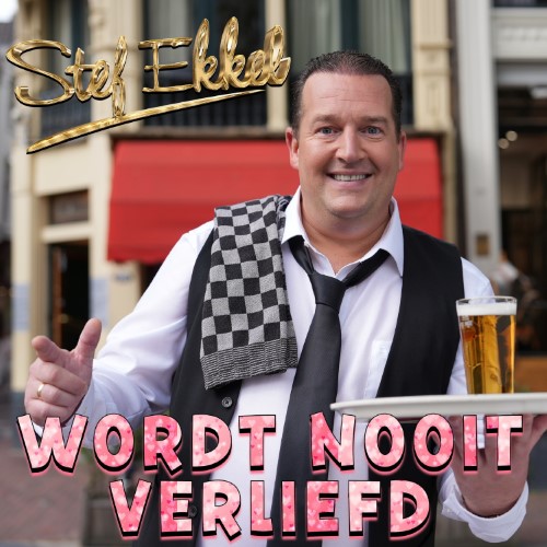 Stef Ekkel — Wordt Nooit Verliefd