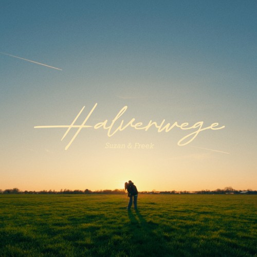 Suzan & Freek — Halverwege
