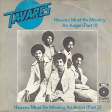 Tavares — Heaven Must Be Missing An Angel