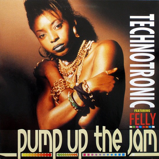 Technotronic — Pump Up The Jam (ft. Felly)