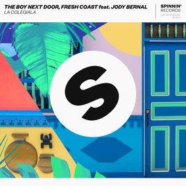 The Boy Next Door, Fresh Coast — La Colegiala (ft. Jody Bernal)