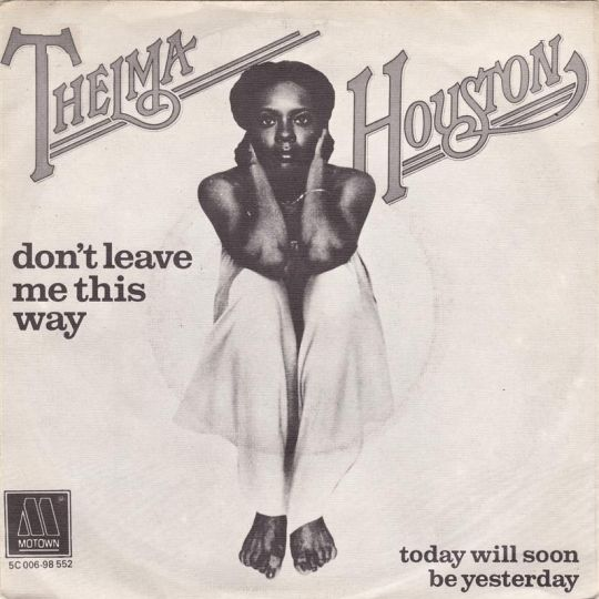 Thelma Houston — Don't Leave Me This Way
