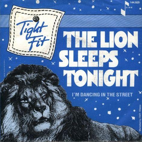 Tight Fit — The Lion Sleeps Tonight