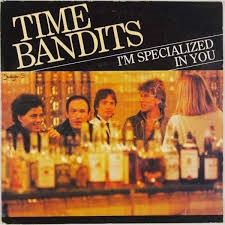 Time Bandits — I'm Specialized In You