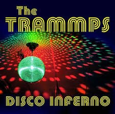 Trammps (The) — Disco Inferno