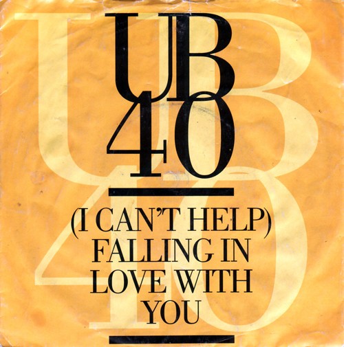 UB 40 — (I Can't Help) Falling In Love With You