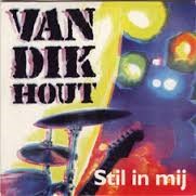 Van Dik Hout — Stil In Mij